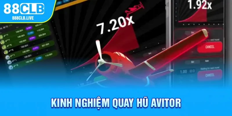 Kinh nghiệm quay hũ Aviator