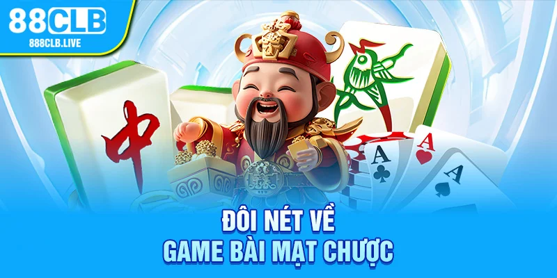 Đôi nét về game bài mạt chược