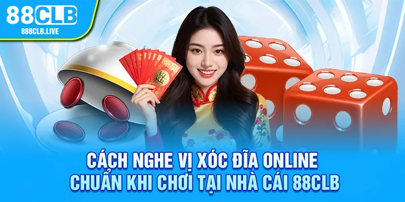 Cách Nghe Vị Xóc Đĩa