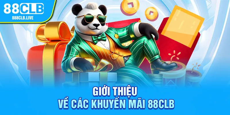 Giới thiệu về các khuyến mãi 88CLB