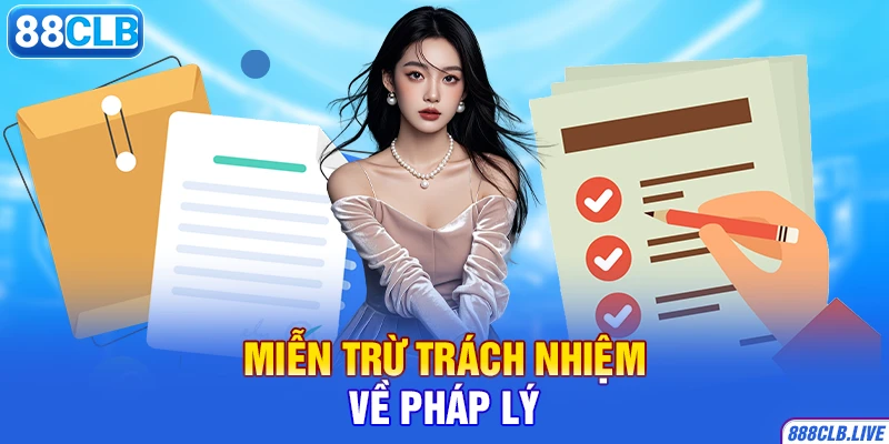 Miễn trừ trách nhiệm về pháp lý