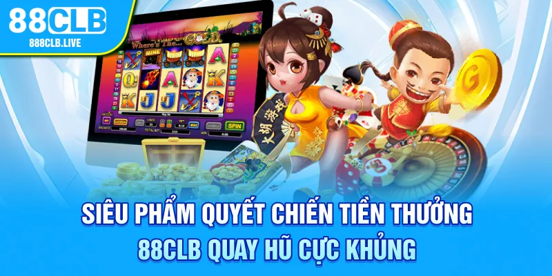 Quyết chiến tiền thưởng 88CLB